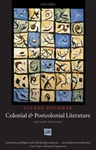 Colonial and Postcolonial Literature: Migrant Metaphors, Elleke Boehmer (South Africa-at-Large & St John's 1985)