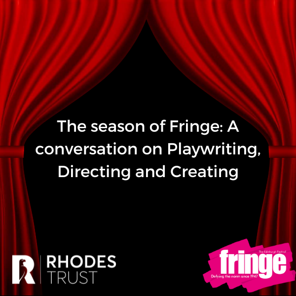 The season of Fringe: A conversation on Playwriting, Directing and Creating