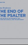 The End of the Psalter: Psalms 146-150 in the Masoretic Text, the Dead Sea Scrolls, and the Septuagint, Dr Alma Brodersen (Germany & St John's 2012)
