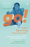 Go! India's Sporting Transformation,  Nandan Kamath (India & Balliol 2000)