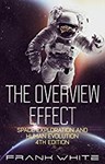 The Overview Effect: Space Exploration and Human Evolution, Frank White (Mississippi & New College 1966)