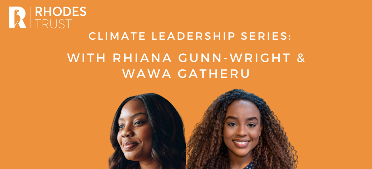 Climate Leadership Series: Wanjiku Gatheru and Rhiana Gunn-Wright