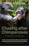 Chasing after Chimpanzees: The Making of a Primatologist, William McGrew (Oklahoma & Merton 1965)