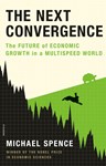 The Next Convergence: The Future of Economic Growth in a Multispeed World, Michael Spence (Ontario & Magdalen 1966)