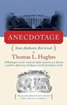 Anecdotage: Some Authentic Retrievals, Thomas Hughes (Minnesota & Balliol 1947)