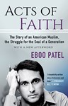 Acts of Faith, Eboo Patel (Illinois & Lady Margaret Hall 1998)