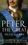 Peter the Great: His Life and World, Robert K. Massie (Tennessee & Oriel 1950)