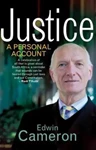 Justice: A Personal Account, Edwin Cameron (South Africa-at-Large & Keble 1976)