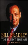 Time Present, Time Past: A Memoir, Bill Bradley (Missouri & Worcester 1965)