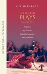 Collected Plays, Girish Karnad (India & Magdalen 1960)
