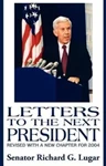 Letters to the Next President, Richard Lugar (Indiana & Pembroke 1954)