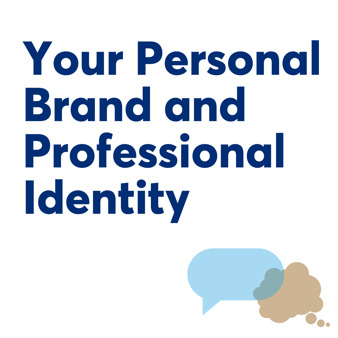 Your Personal Brand and Professional Identity