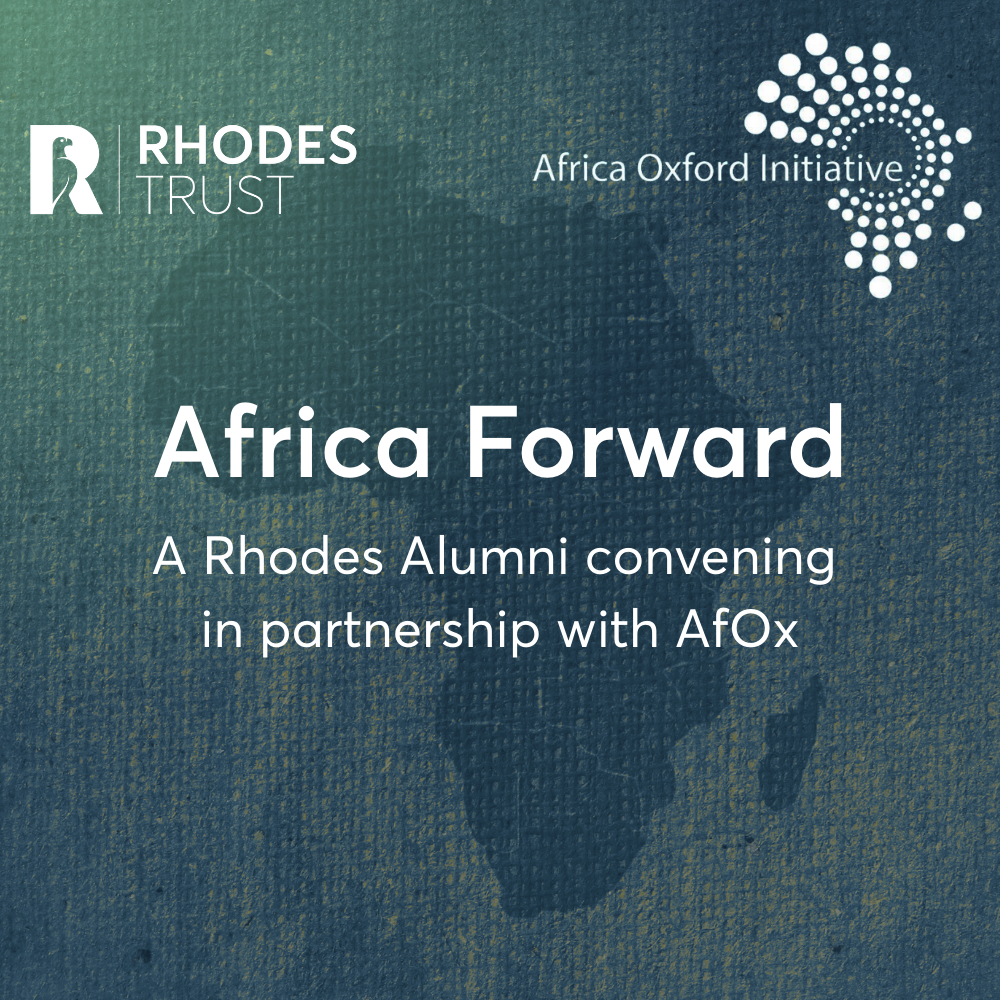 Africa Forward: A Rhodes Alumni convening in partnership with AfOx