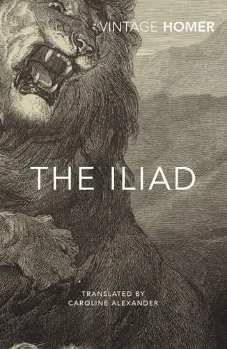 The Illiad, Caroline Alexander, translator (Florida & Somerville 1977)