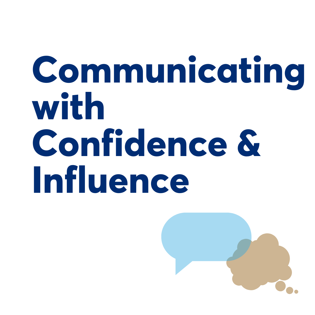 Communicating with Confidence & Influence