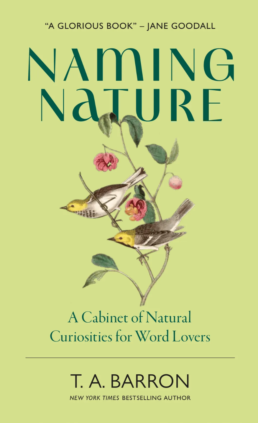 Naming Nature, T A Barron (Colorado & Balliol 1974)