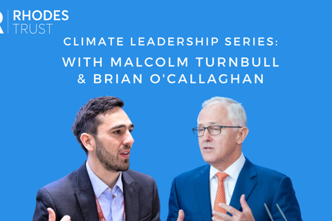 Climate Leadership Series: Brian O'Callaghan and Malcolm Turnbull
