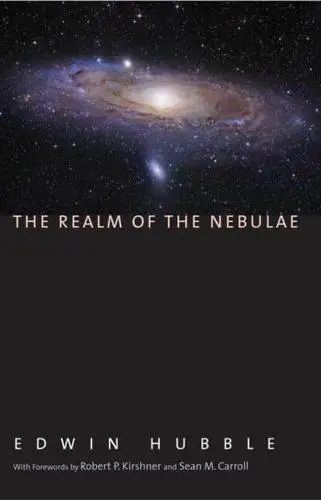 The Realm of the Nebulae, Edwin Hubble (Illinois & Queen's 1910)