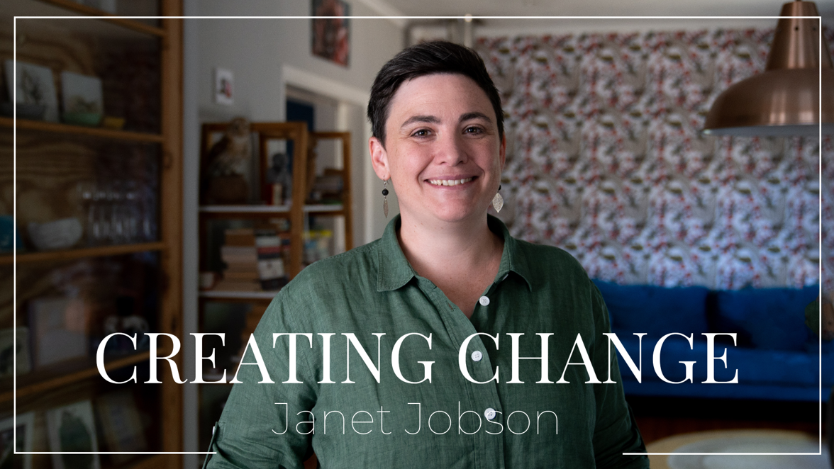 Creating Change Janet Jobson