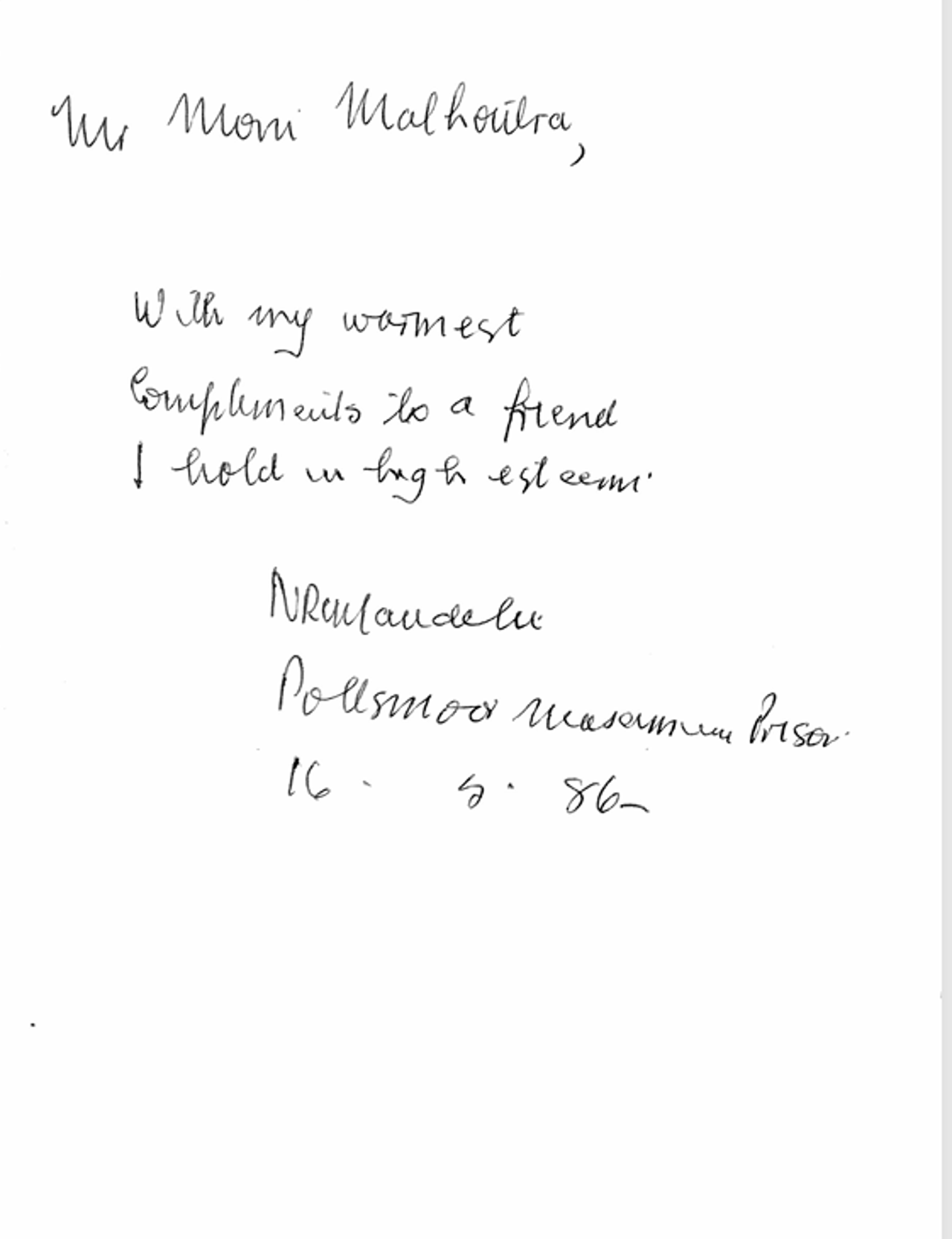 Handwritten note from Nelson Mandela that says, 'Mr Moni Malhoutra, with my warmest compliments to a friend I hold in high esteem. NR Mandela, Pollsmoor Maximum Prison, 16.5.86'