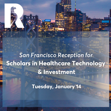 San Francisco Reception for Scholars in Healthcare Technology & Investment