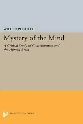 Mystery of the Mind, Wilder Penfield