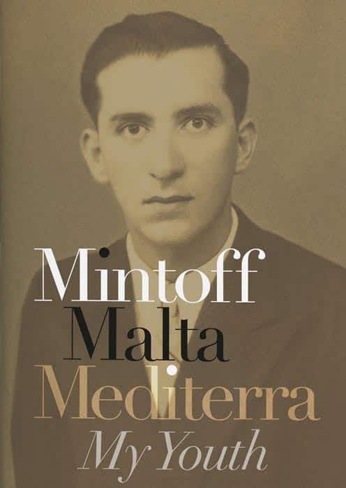 Mintoff, Malta, Mediterra, My Youth, Dominic Mintoff (Malta & Hertford 1939)