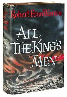 All The King's Men, Robert Penn Warren (Kentucky & New College 1928)