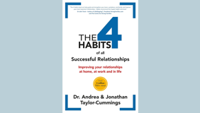 The 4 Habits Of Successful Relationships